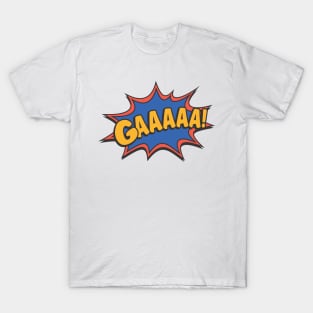 Gaaaaa! T-Shirt